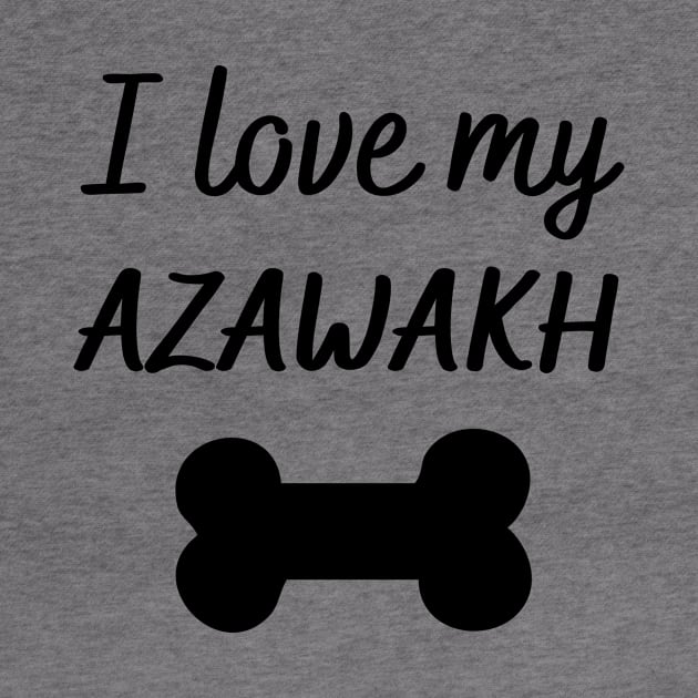 I love my Azawakh by Word and Saying